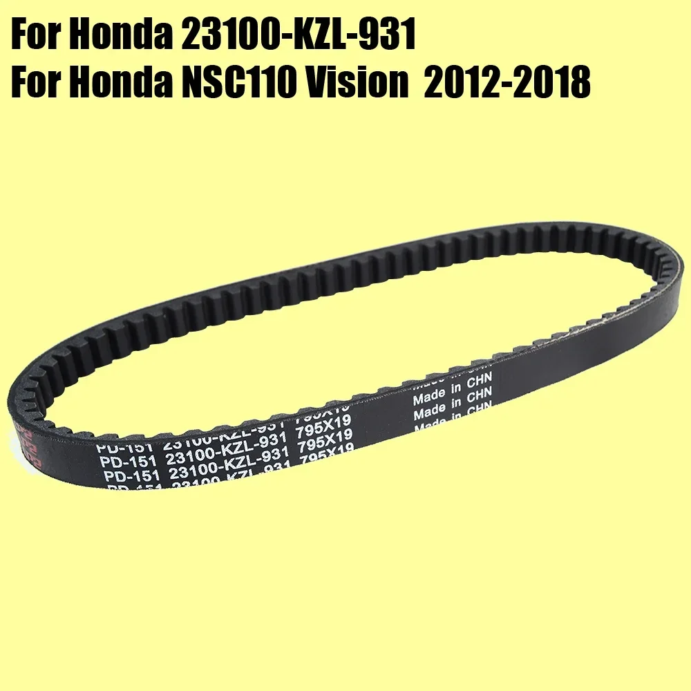 Drive Belt for Honda NSC110 Vision  2012 - 2018 23100-KZL-931 2017 2016 2015 2014 2013 Transfer Belt NSC 110