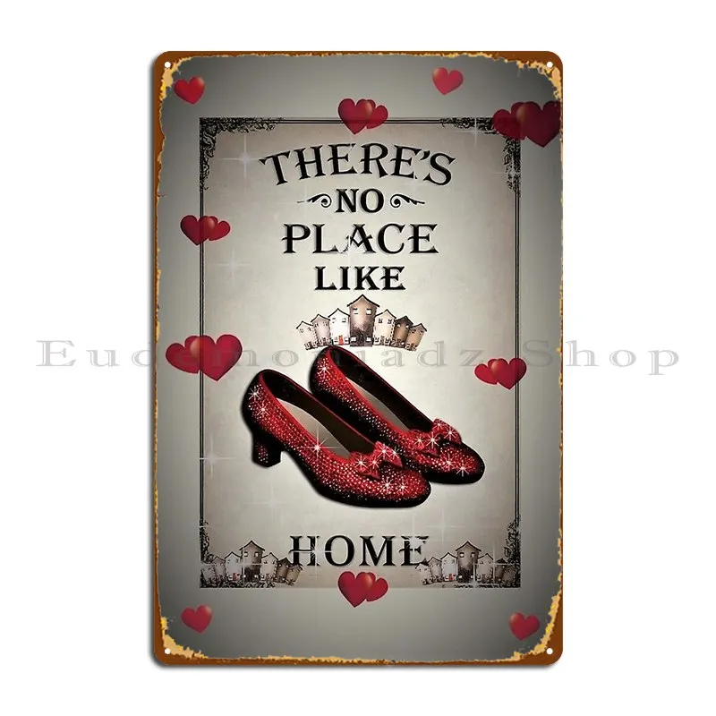 Tshirt Cushion Poster Decor Desigh Home Is Where The Heart Is Ruby Slippers Oz Masks Metal Plaque Wall Cave Wall Decor