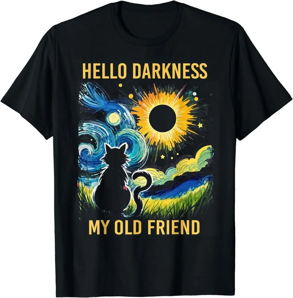 

Hello Darkness My Old Friend Funny Cat Solar Eclipse Unisex T-Shirt