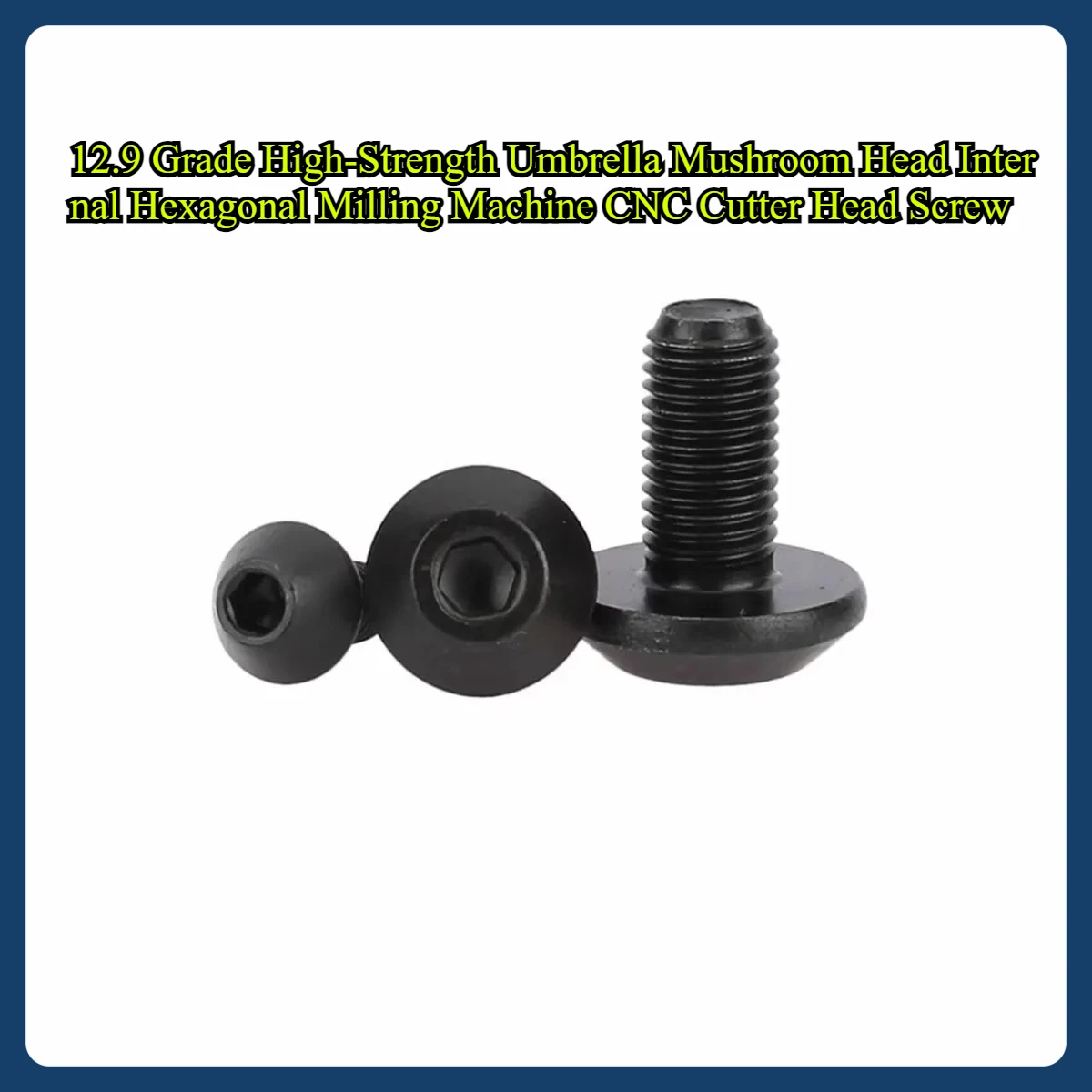 

12.9 Grade High-Strength Umbrella Mushroom Head Internal Hexagonal Milling Machine CNC Cutter Head Screw M5M6M8