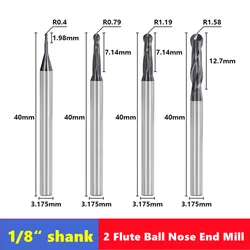 1/8 Inch（3.175mm）Shank 2 Flute Ball Nose End Mill  ， CNC Radius  R0.4 R0.79 R1.19 R1.58  HRC55 Carbide Milling Cutter