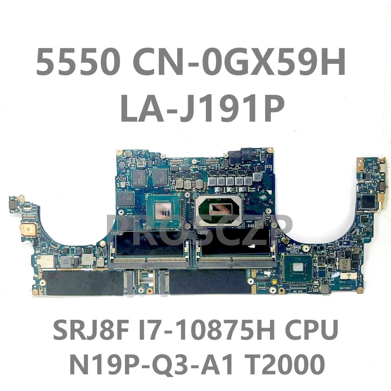 LA-J191P لـ Dell XPS 15 9500 الدقة 15 5550 اللوحة الأم للكمبيوتر المحمول مع I5/I7/I9/W-10855M وحدة المعالجة المركزية GM/GTX1650TI/T1000/T2000 100% اختبار