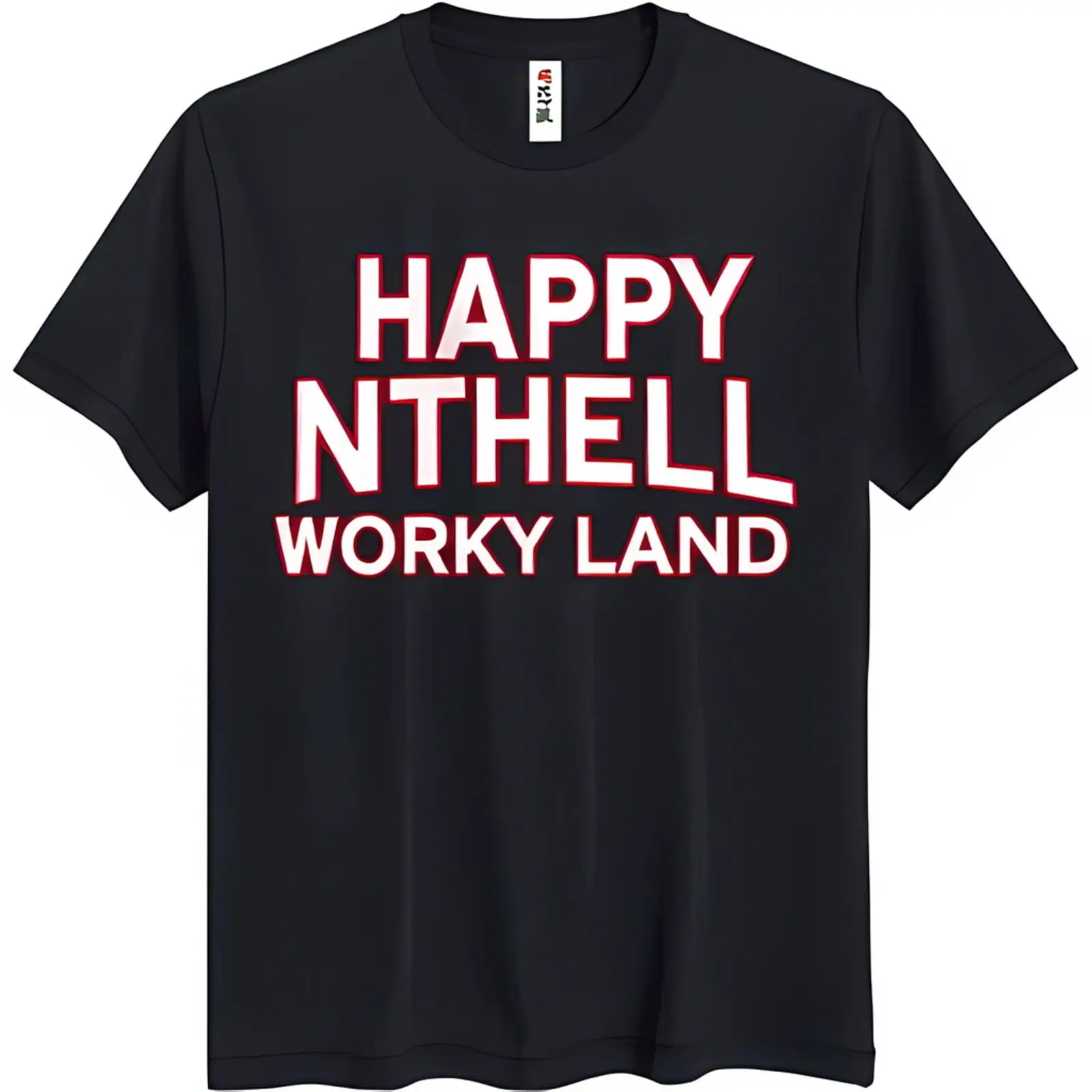 Trendy Black T-Shirt with Bold 'Happy Nthell Worky Land' Graphic Design