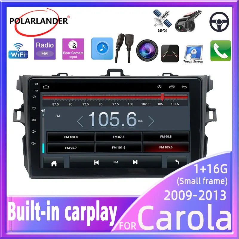 

2 Din 9 Inch Android 10 Car Radio For Toyota Corolla 2009-2013 Built In Carplay GPS FM Bluetooth 4G WiFi