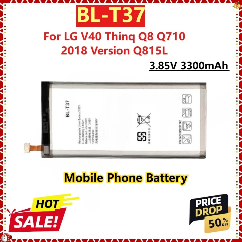 

for LG V40 Thinq Q8 Q710 2018 Version Q815L Li-Polymer New BL-T37 Replacement Mobile Phone Battery 3.85V 3300mAh