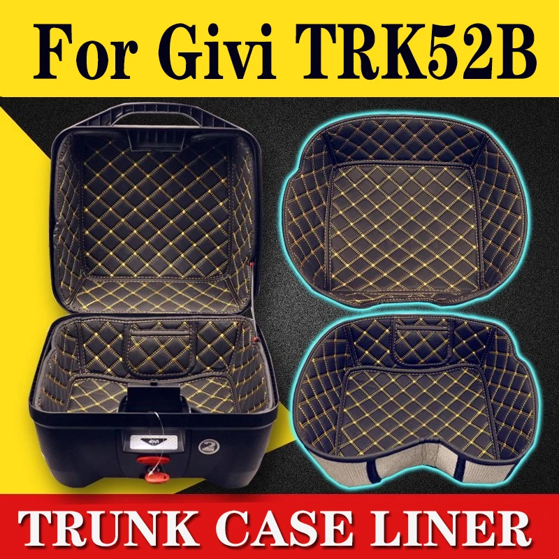 

Motorcycle Accessories Trunk Case Liner Luggage Box Inner Container Tail Case Trunk Lining Pad For GIVI TRK52B TRK 52B TRK52-B