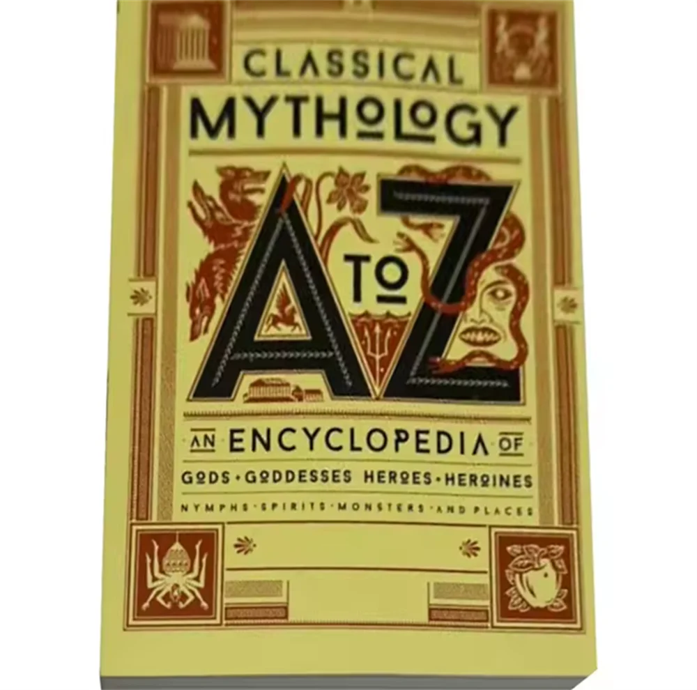 

Classical Mythology A To Z Book An Encyclopedia Of Gods & Goddesses, Heroes & Heroines, Nymphs, Spirits, Monsters And Places