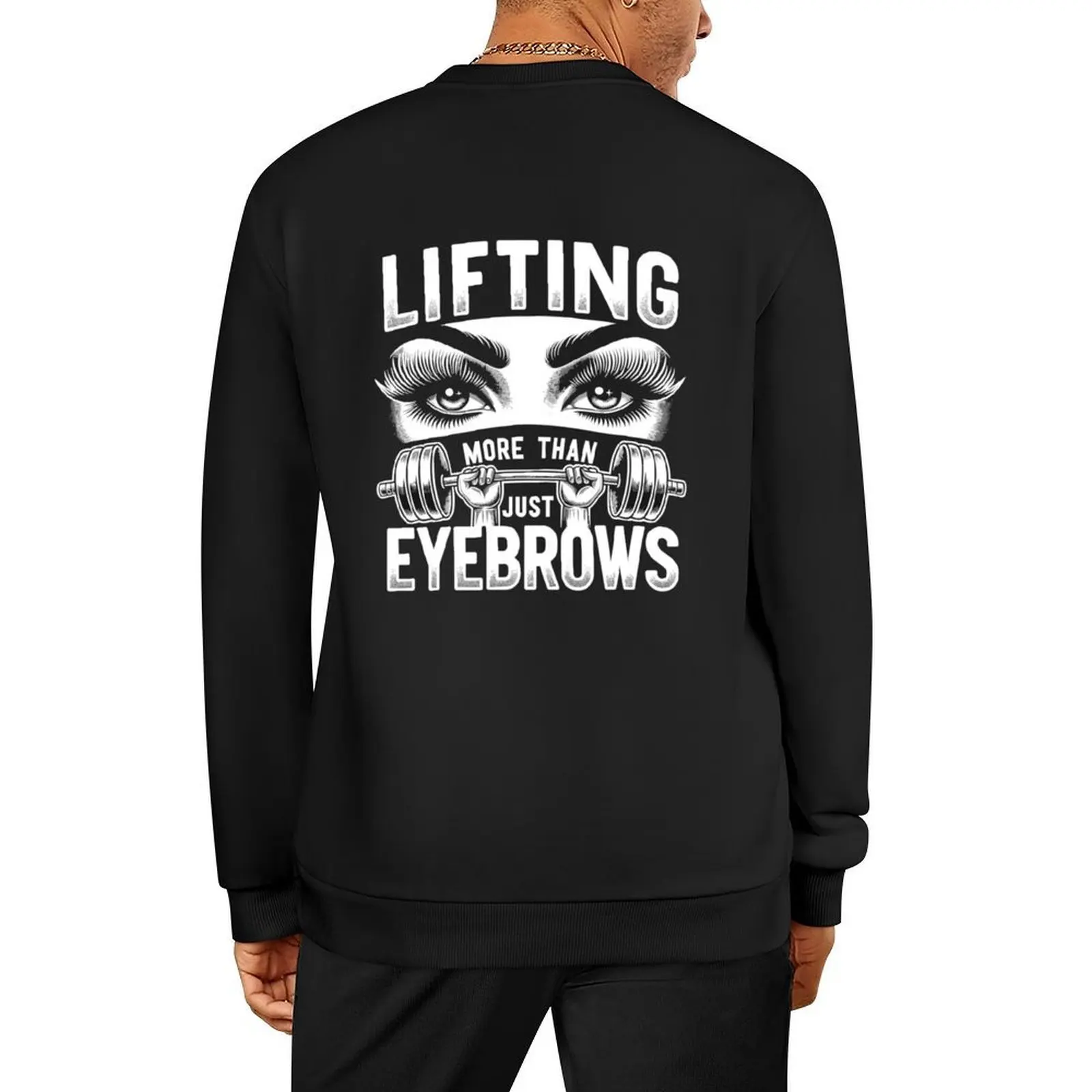 

Lifting More Than Just Eyebrows - Female Fitness Pullover autumn new products tracksuit men fashion men hooded sweatshirt