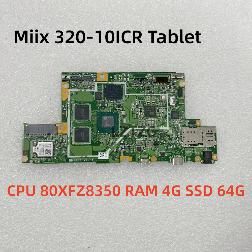 

BM5688 For Lenovo Miix 320-10ICR Tablet Laptop Motherboard CPU80XFZ8350 RAM 4G SSD 64G 5B20N38135 100% Fully Tested