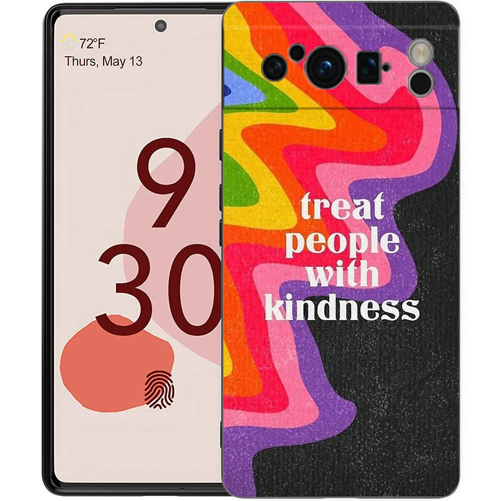 Treat People With Kindness Phone Case Cover for Google Pixel 8 7 6 7A 6A Pro 5G Shockproof Silicone Soft 8 Pro 5G Shell Coque