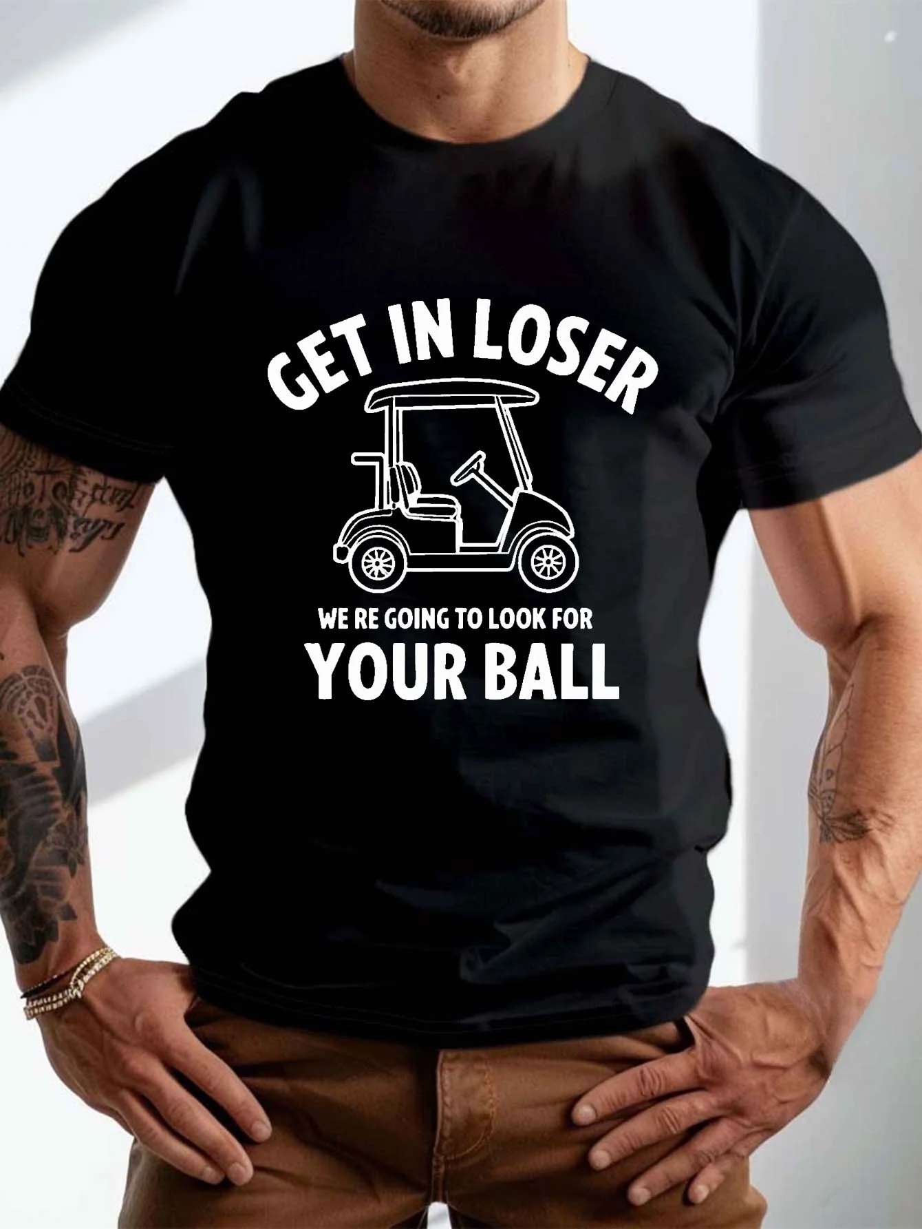 Men'S Get In Loser, We're Going To Look For Your Ball Design T Shirt Cotton Tee Women Summer Novelty Oversize Streetwear Vintage