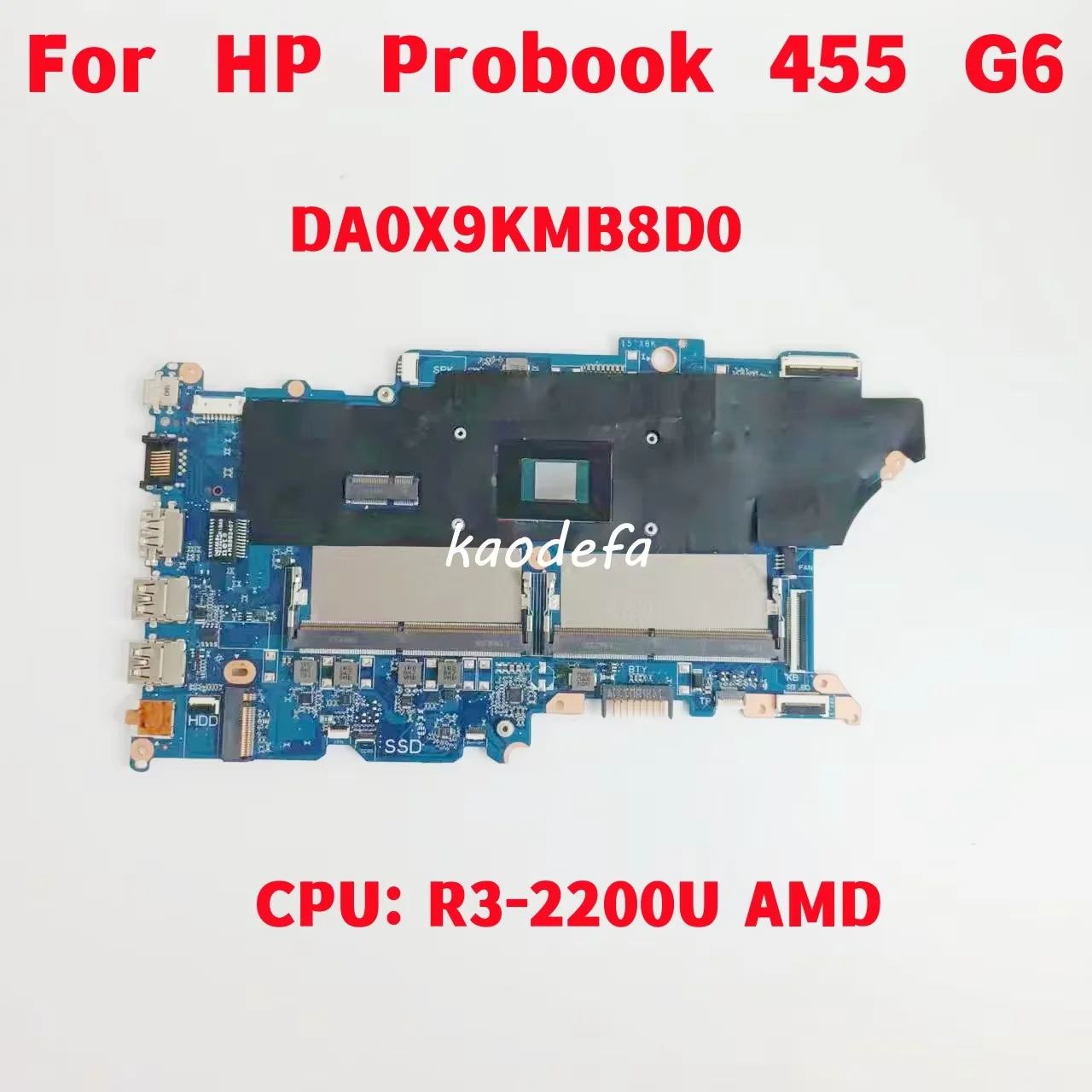 DA0X9KMB8D0 For HP Probook 455 G6 Laptop Motherboard CPU: R3-2200U AMD 100% Tested Fully OK