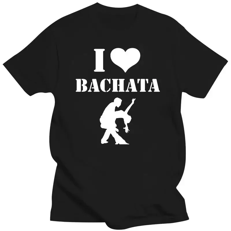 

Fashion 2024 Cotton Short Sleeve T Shirts O-Neck Salsa Dancing T-shirt New I Love Bachata Dance Birthday Funny Unisex Graphic