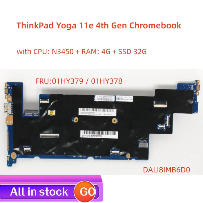 

For Lenovo ThinkPad Yoga 11e 4th Gen Chromebook laptop motherboard DALI8IMB6D0 with CPU N3450 RAM 4G + SSD 32G 100% test OK