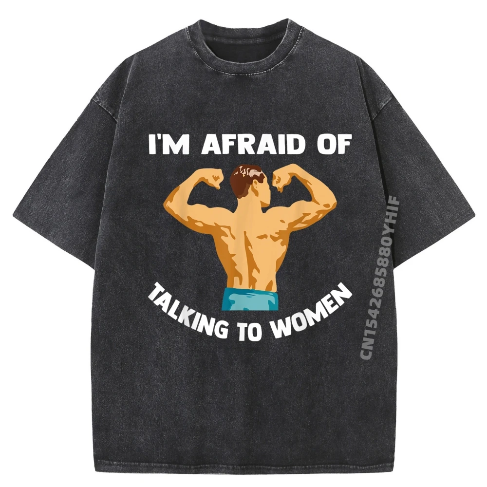 

I M Afraid Of Talking To Joke Mens Clothing Plus Siz Graphic T-shirts Oversized Washed Shirt Mens Streetwear Clothing