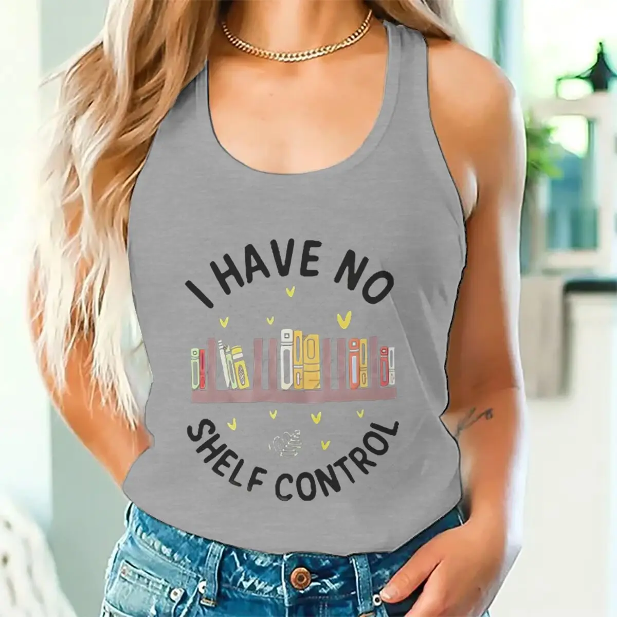 I Have No Shelf Control Graphic Racerback Sexy Tops Funny Bookworm Gift Tank Top Women Reading Book Lover Sleeveless Vest