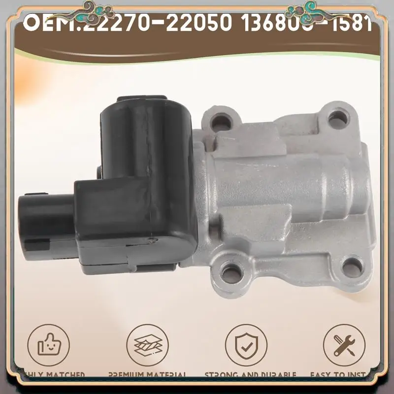 

Reliable-22270-22050 2227022050 136800-1581 1368001581 Idle Air Control Valve For Toyota For Corolla For