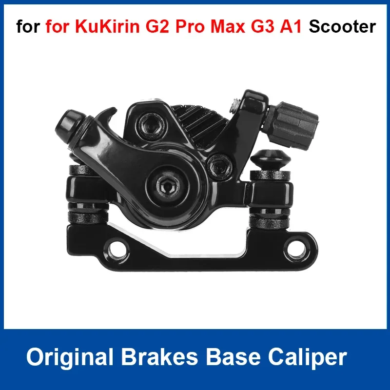 

Original Brakes Base Caliper for KuKirin G2 Pro Max G3 A1 Electric Scoote Front Rear Disc Brake Replace Accessories Repair Parts