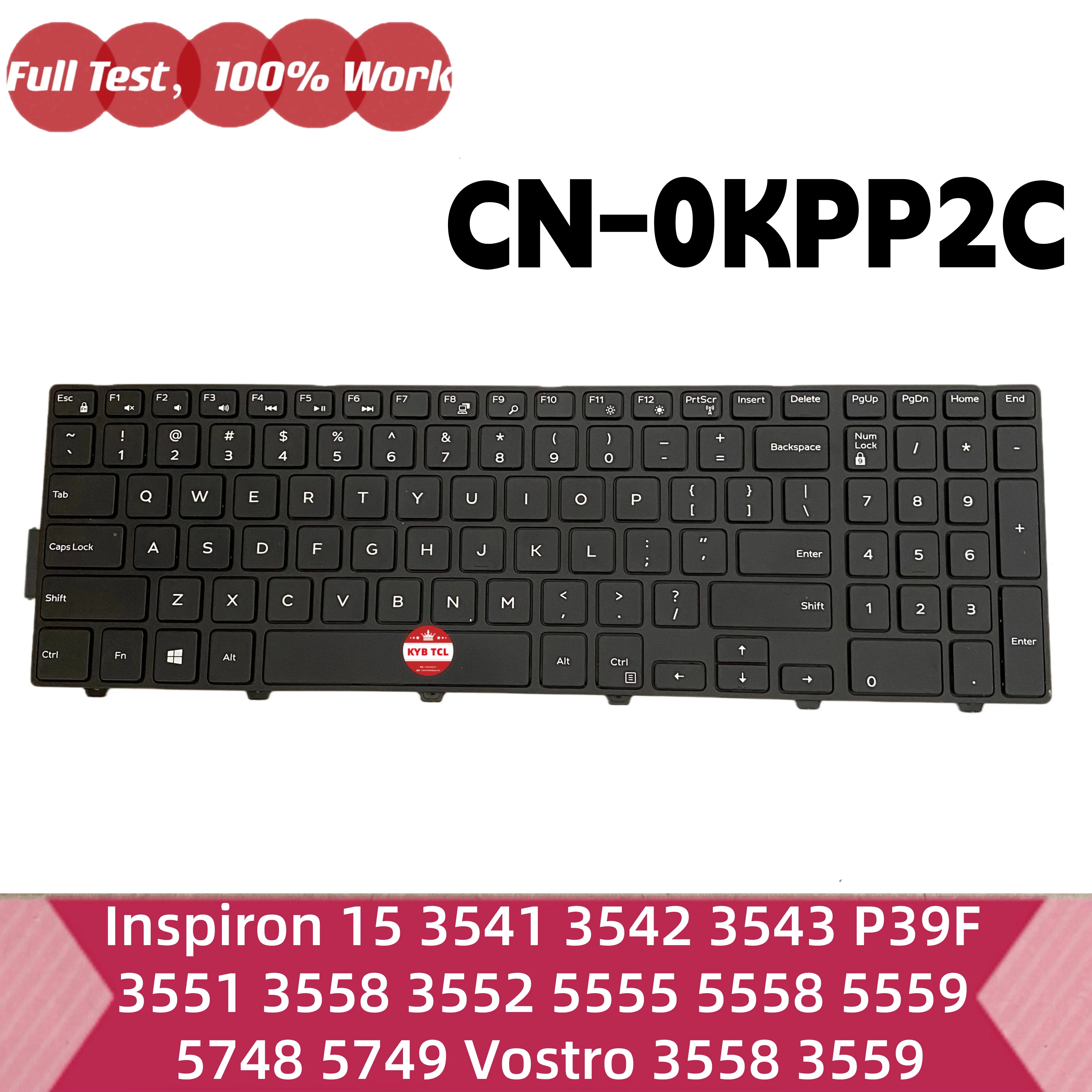 CN-0KPP2C Teclado 0KPP2C KPP2C para Dell Inspiron 15 3000 3541 3542 3543 P39F 3551 3558 3552 5555 5558 5559 5748 5749 Vostro 3558 3559 (EE. UU.)