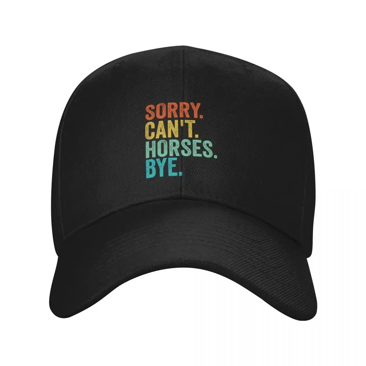 

Sorry Cant Horses Bye Funny Horseback Riding Horse Baseball Cap Horse Hat Anime Beach Ball Cap Baseball For Men Women's