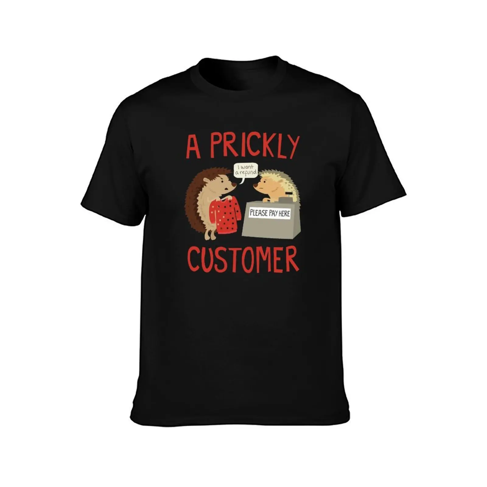 A Prickly Customer T-Shirt Casual Graphic Print Tee