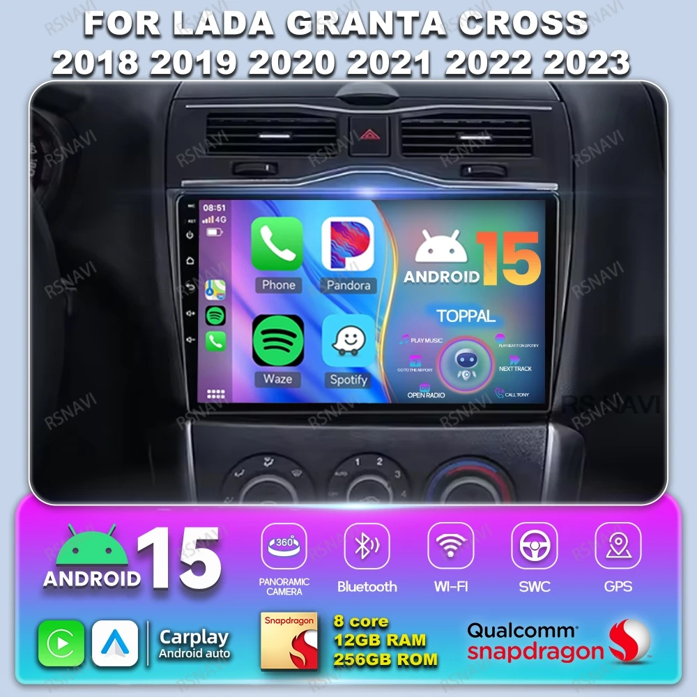 

Car Radio Android 15 For LADA Granta Cross 2018- 2021 2022 2023 8 Core Head Unit Viedo Player Qualcomm BT Autoradio AUTO DSP IPS