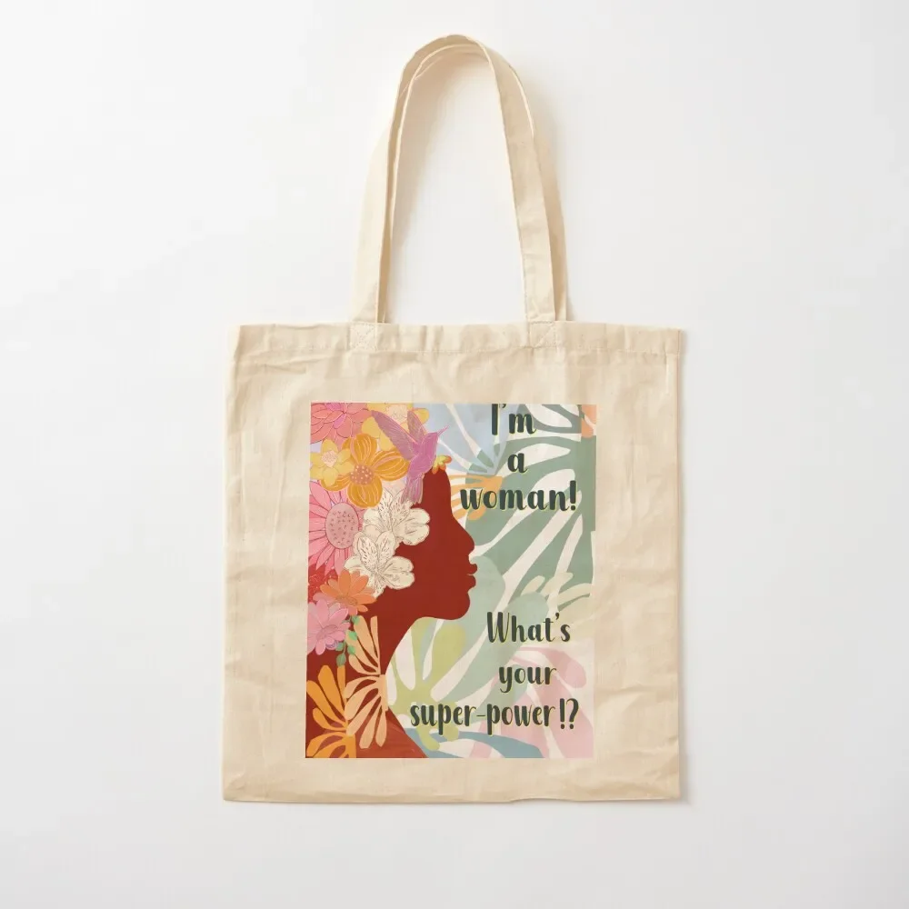 

I am woman what's your superpower Tote Bag Women's shopping bag ecological bags shopping cart bags Women's beach bags Tote Bag