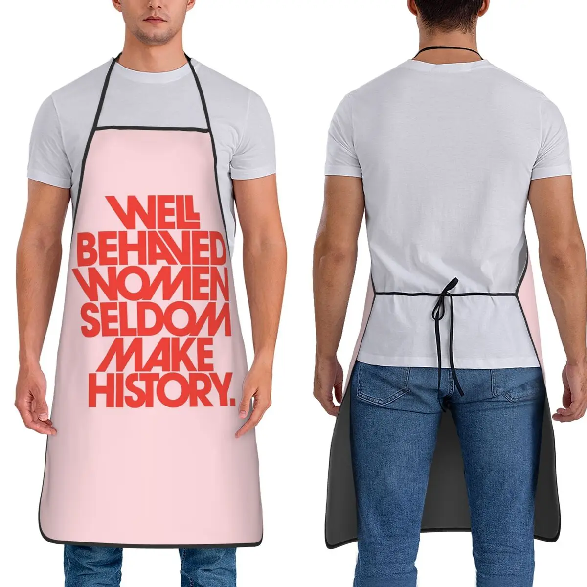 Well Behaved Women Seldom Make History (Pink And Red Version) Apron Chef Cooking Tablier Bib Kitchen Cleaning Pinafore