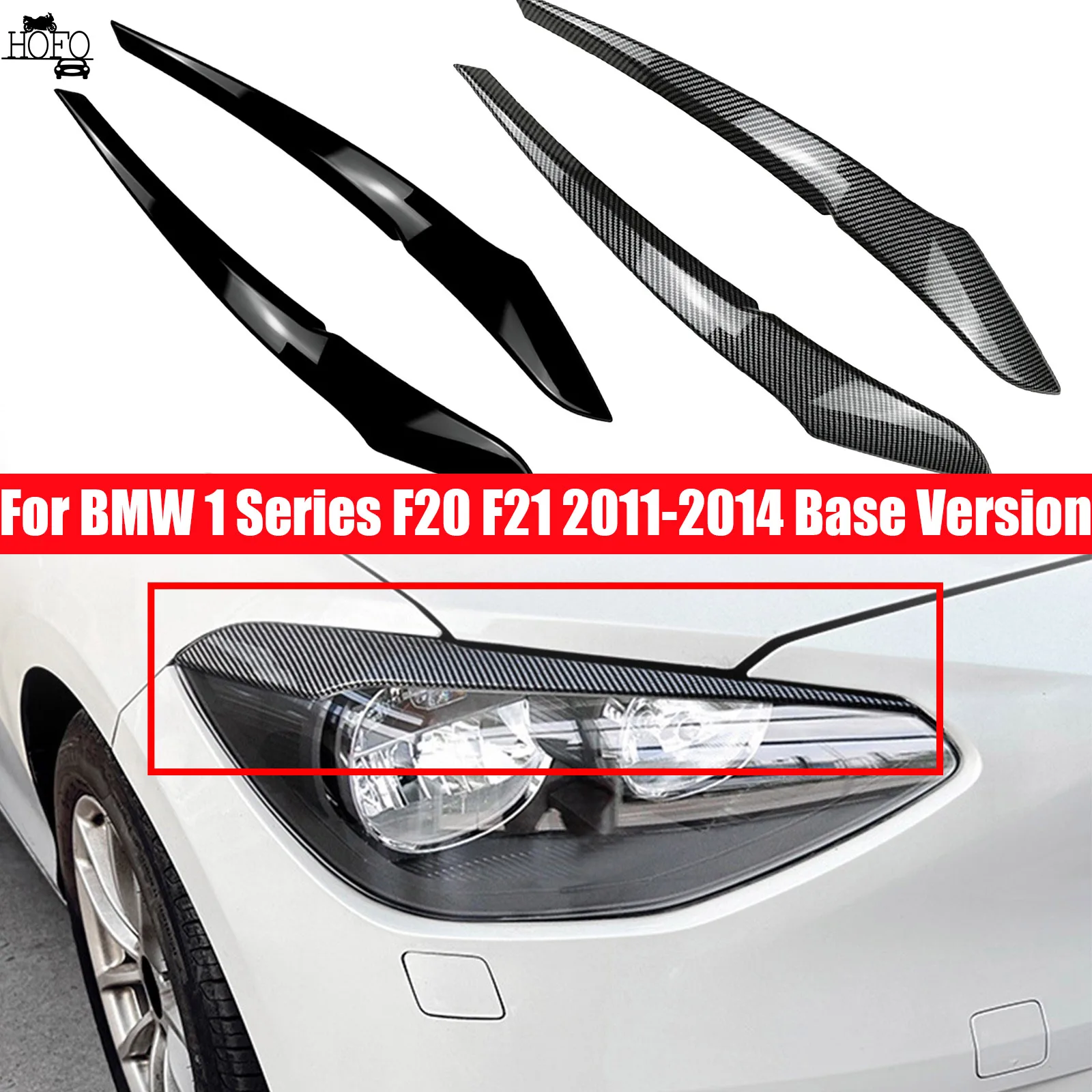 

For BMW 1 Series F20 F21 2011-2014 Base Version Car Front Headlight Eyebrow Eyelid Cover Trim