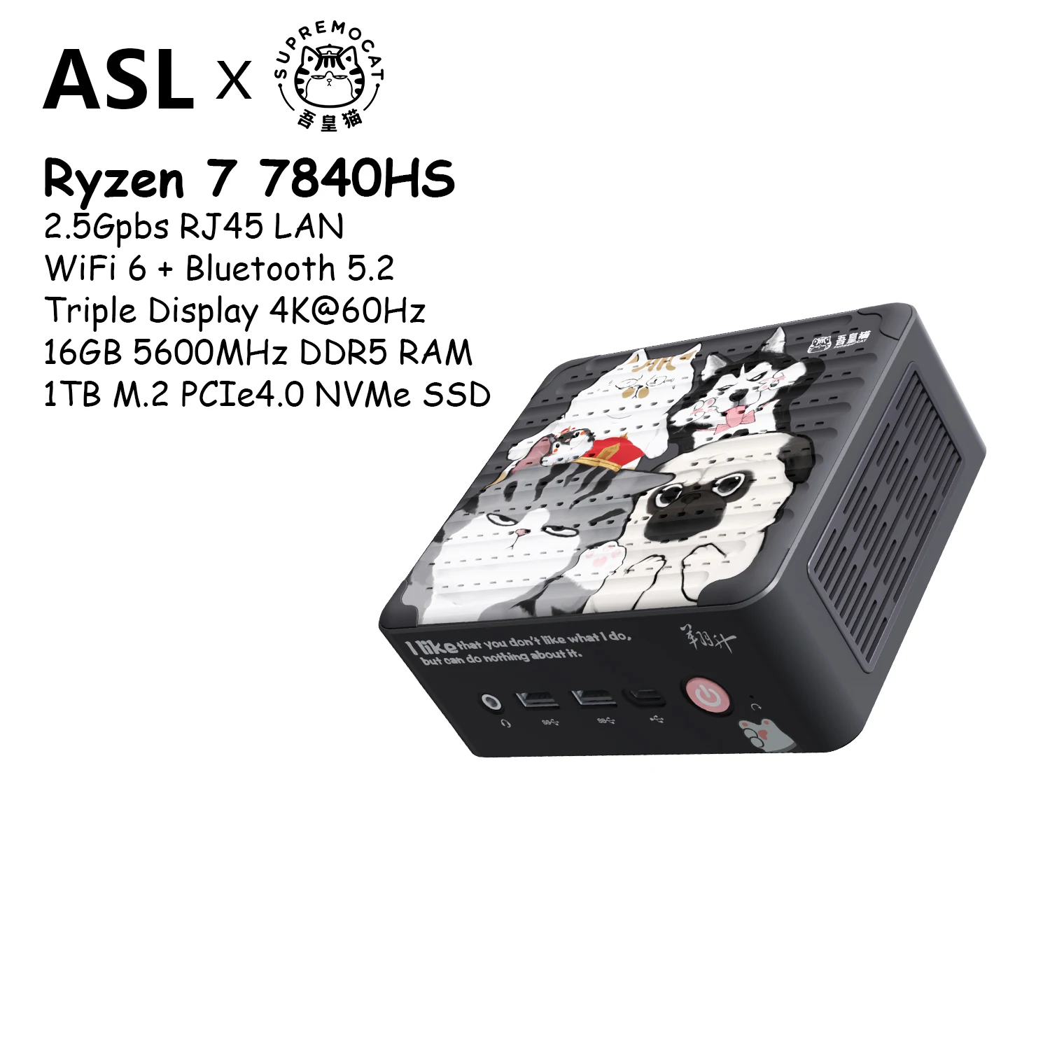 

ASL Collaboration With Supremo Cat Mini PC AMD Ryzen 7 7840HS 16GB DDR5 RAM 1TB M.2 SSD Windows 11 WiFi 6 BT 5.2 Gaming Computer