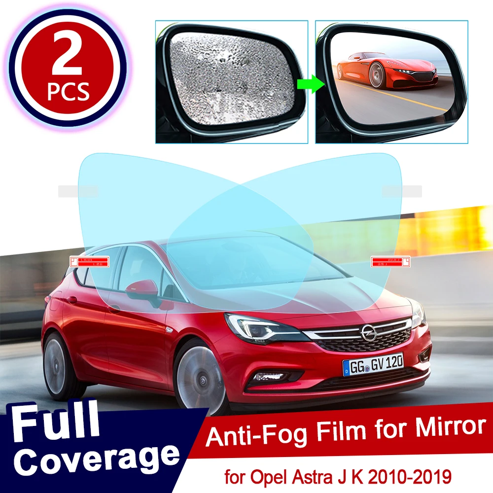 

for Opel Astra J K 2010~2019 Full Cover Anti Fog Film Rearview Mirror Accessories Vauxhall Holden Stickers 2011 2012 2017 2018