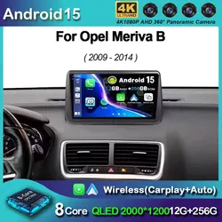 Android 15 For Opel Meriva B 2009-2014 2K QLED Android Car Radio Multimedia Video Player BT AI Voice CarPlay 4G Stereo Head Unit