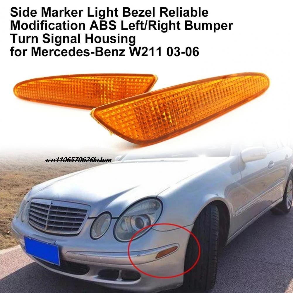 

Side Marker Light Bezel ABS Left Right Bumper Turn Signal Housing Cover 2118200221 2118200121 for Mercedes W211 2003- 2006