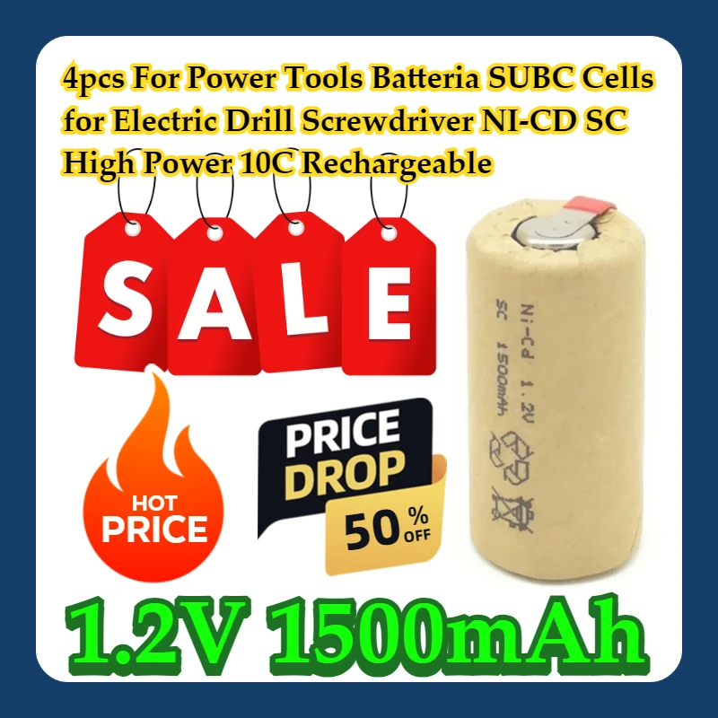 

4pcs For Power Tools Batteria SUBC Cells for Electric Drill Screwdriver NI-CD 1.2V 1500mAh SC High Power 10C Rechargeable