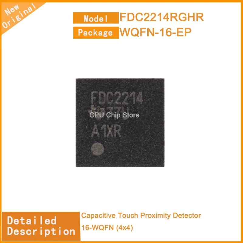 5Pcs/Lot  New Original  FDC2214RGHR  FDC2214 Capacitive Touch Proximity Detector 16-WQFN (4x4)