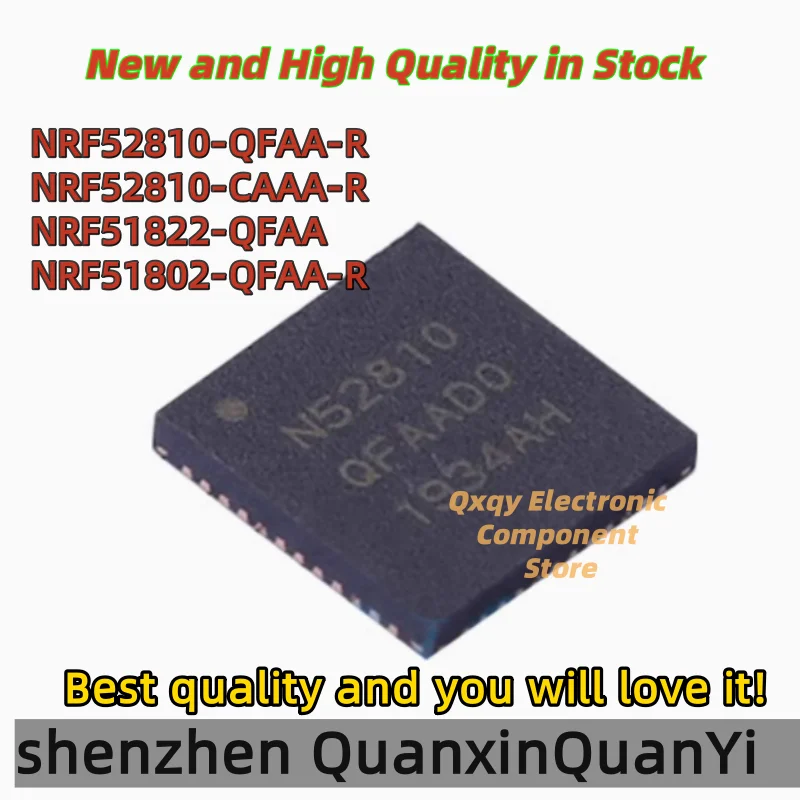 

1pcs new NRF52810-QFAA-R N52810 NRF52810-CAAA-R NS52810 NRF51822-QFAA NS1822 NRF51802-QFAA-R N51802