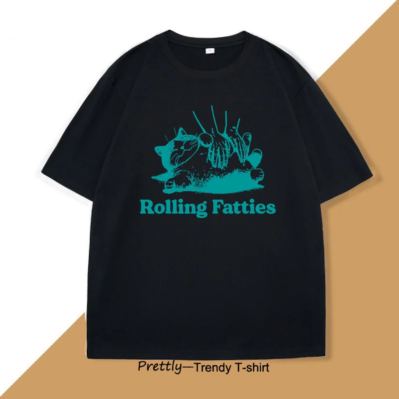 Rolling Fatties Cat T-shirts Funny Cats Graphic Tshirt Men Women Cute Cotton Tshirt High Quality Short Sleeve Tees Mens Clothes