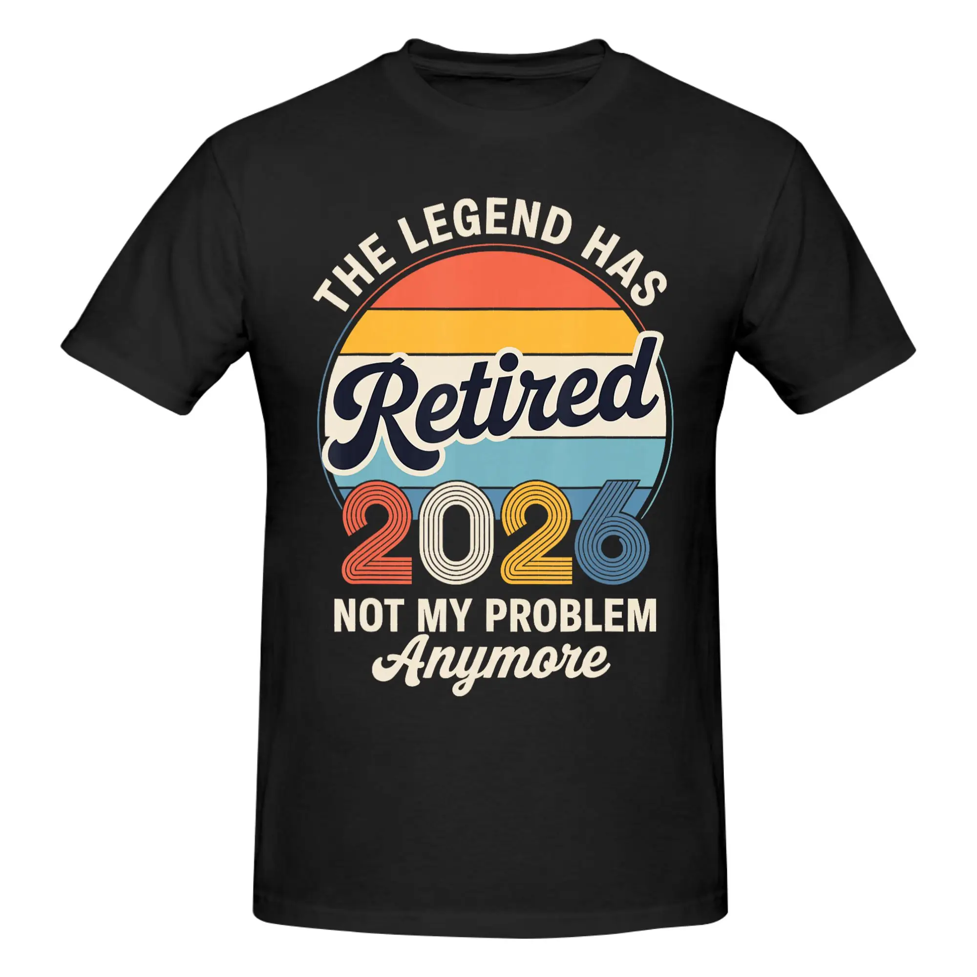 1 Piece Officially I Worked My Whole Life Novelty 100% Cotton T-Shirt Legend Has Retired 2026 Tees Tops For Men