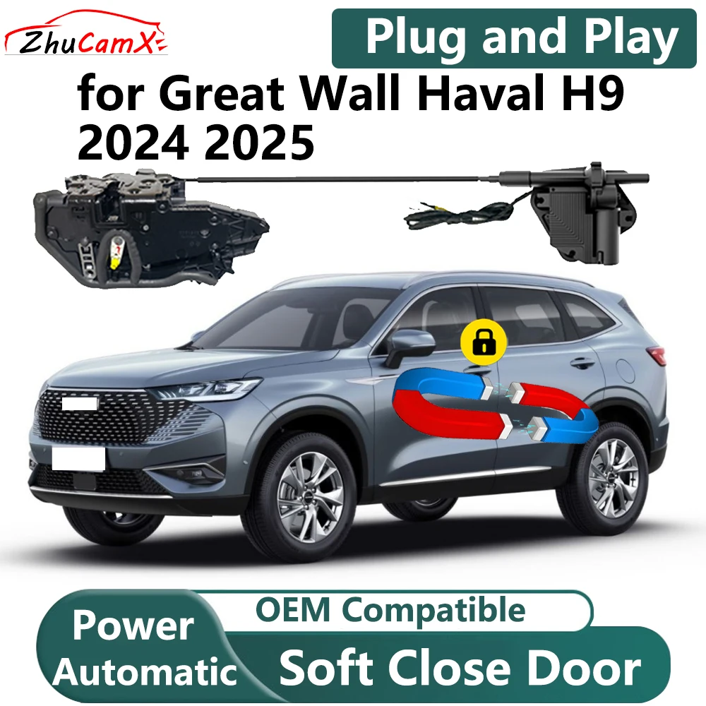 

ZhuCamX for Great Wall Haval H9 2024 2025 Car Electric Soft Close Door System Power Closing Door Latch Lock OEM Plug and Play