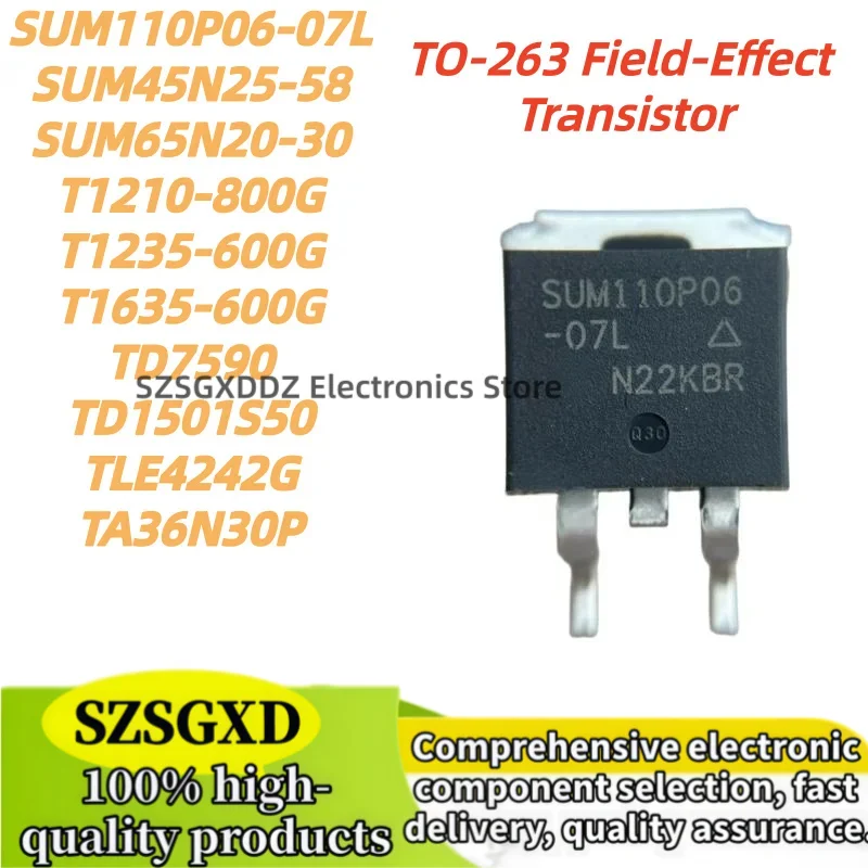 5pcs New T1635-600G TA36N30P TD1501S50 TD7590 TLE4242G SUM110P06-07L SUM45N25-58 SUM65N20-30 T1210-800G T1235-600G TO-263