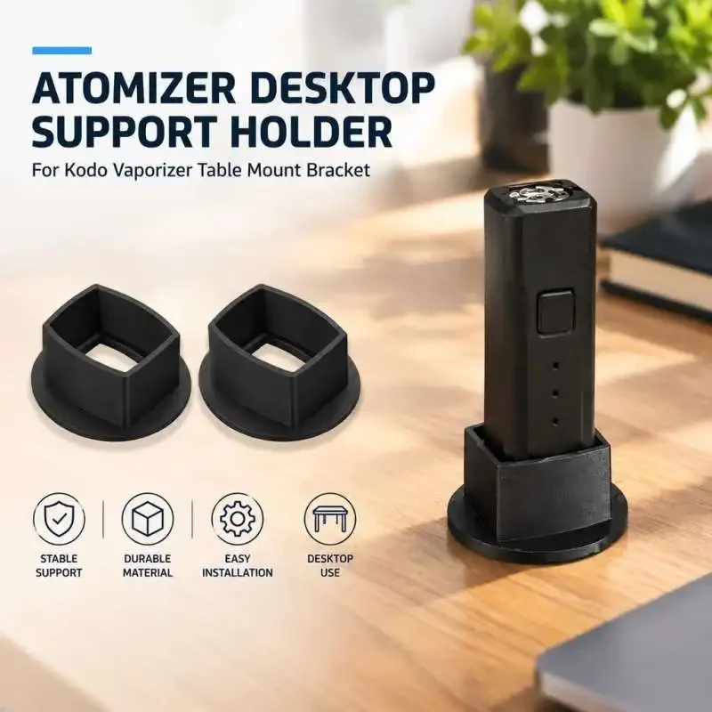 Desktop Stand Bracket For Kodo Vaporizer Desktop Holder For Atomizer Device