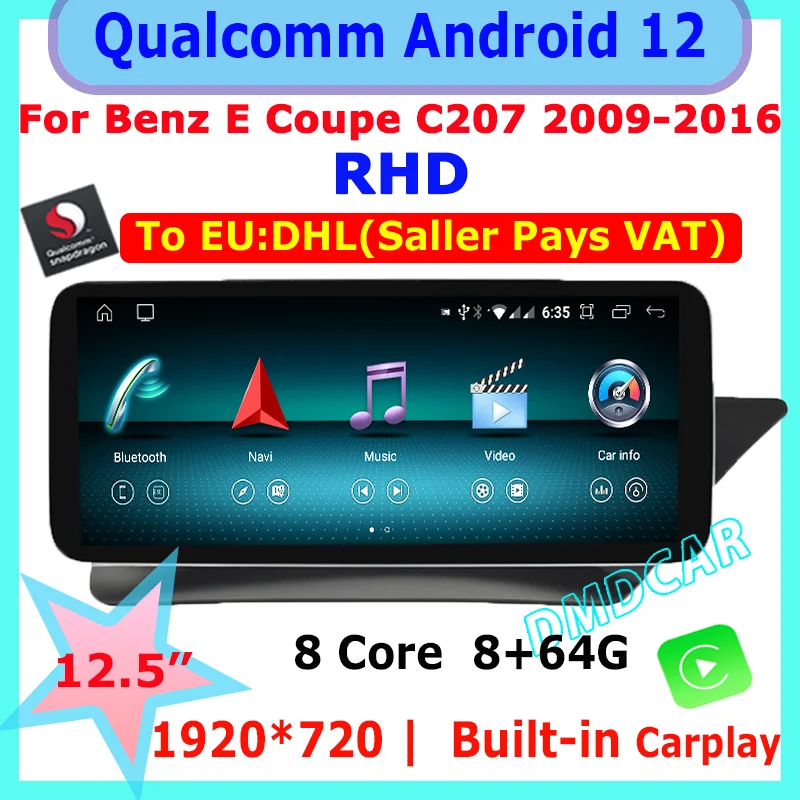 

Android 12 Snapdragon 12.5 Inch 8+64G Car Multimedia Player For Mercedes Benz E-Coupe Two Door C207 RHD Radio Stereo 2009-2016