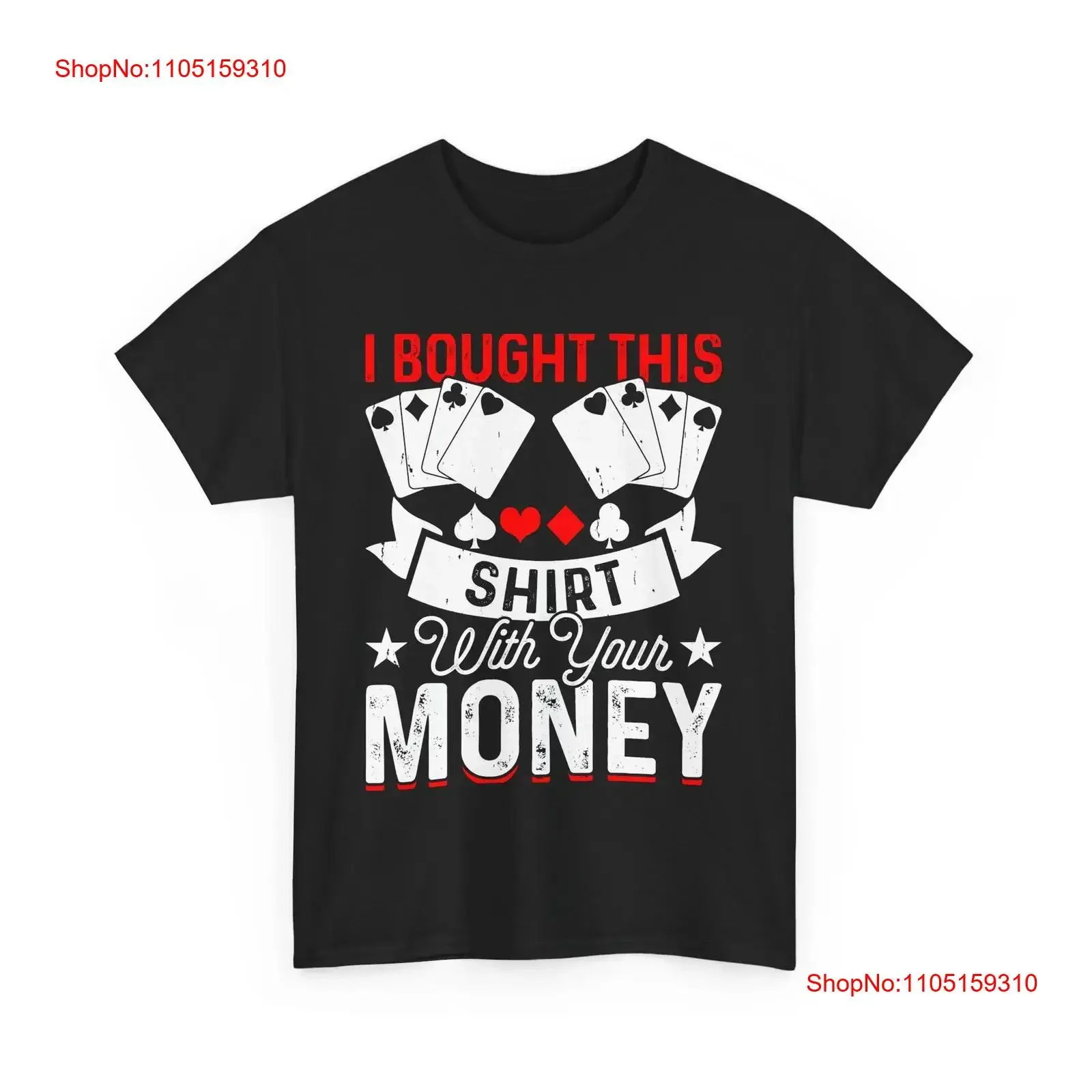 

Funny Poker T Shirt I Bought This With Your Money Casino vintage Washed Soft Breathable Stylish Versatile designer clothes
