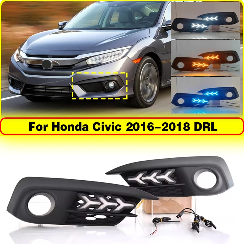 

2PCS 12V DRL For Honda Civic 2016-2018 Led Daytime Running Light Tricolor With Dynamic Yellow Turn Signal Auto Daylight Fog Lamp