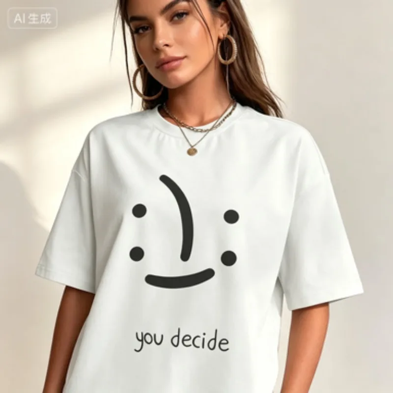 Women You Decide Print T-Shirt Funny Face Expression Graphic Casual Short Sleeve Round Neck Minimalist Tee Top White Black
