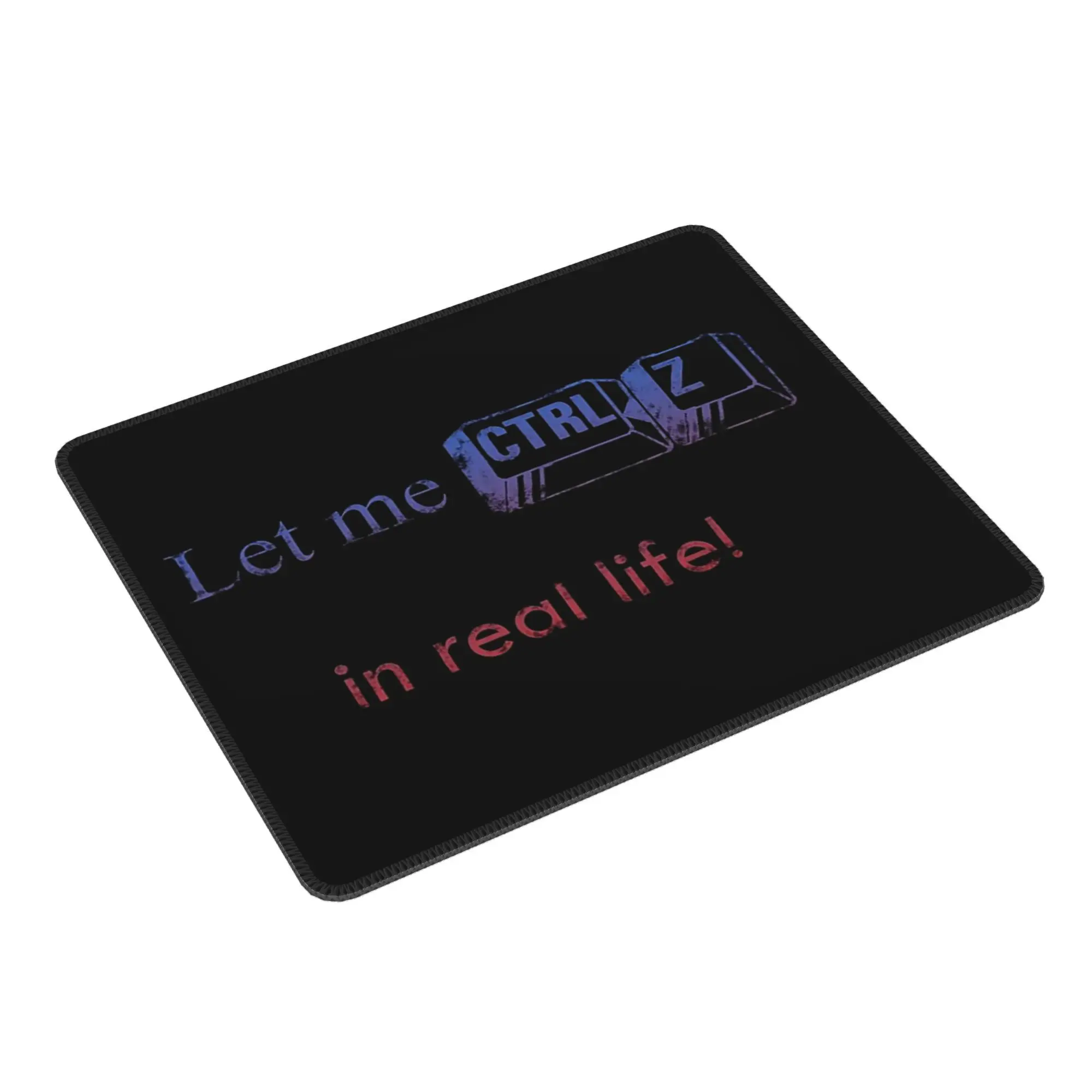 

let me ctrl Z Mouse Pad Computer Keyboard Mouse Mat Gaming PC Laptop Desk Mat Office Accessories Table Mats
