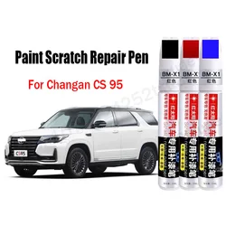 Car Paint Scratch Repair Pen for Changan CS95 Car Touch-Up Pen Remover Scratch Paint Car Accessories White Black Grey Brown Red