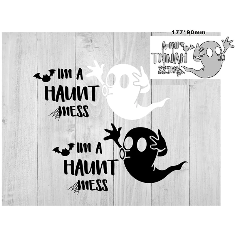 2022 New Im a Haunt Mess Ghost Metal Cutting Dies for Scrapbooking Paper Craft and Card Making Embossing Decor No Stamps