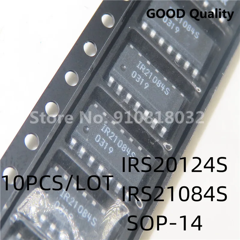 10PCS/LOT IRS20124S IRS20124STRPBF IRS20124 IRS21084S IR21084SPBF IR21084S SMD SOP-14 power driver chip Original New In Stock