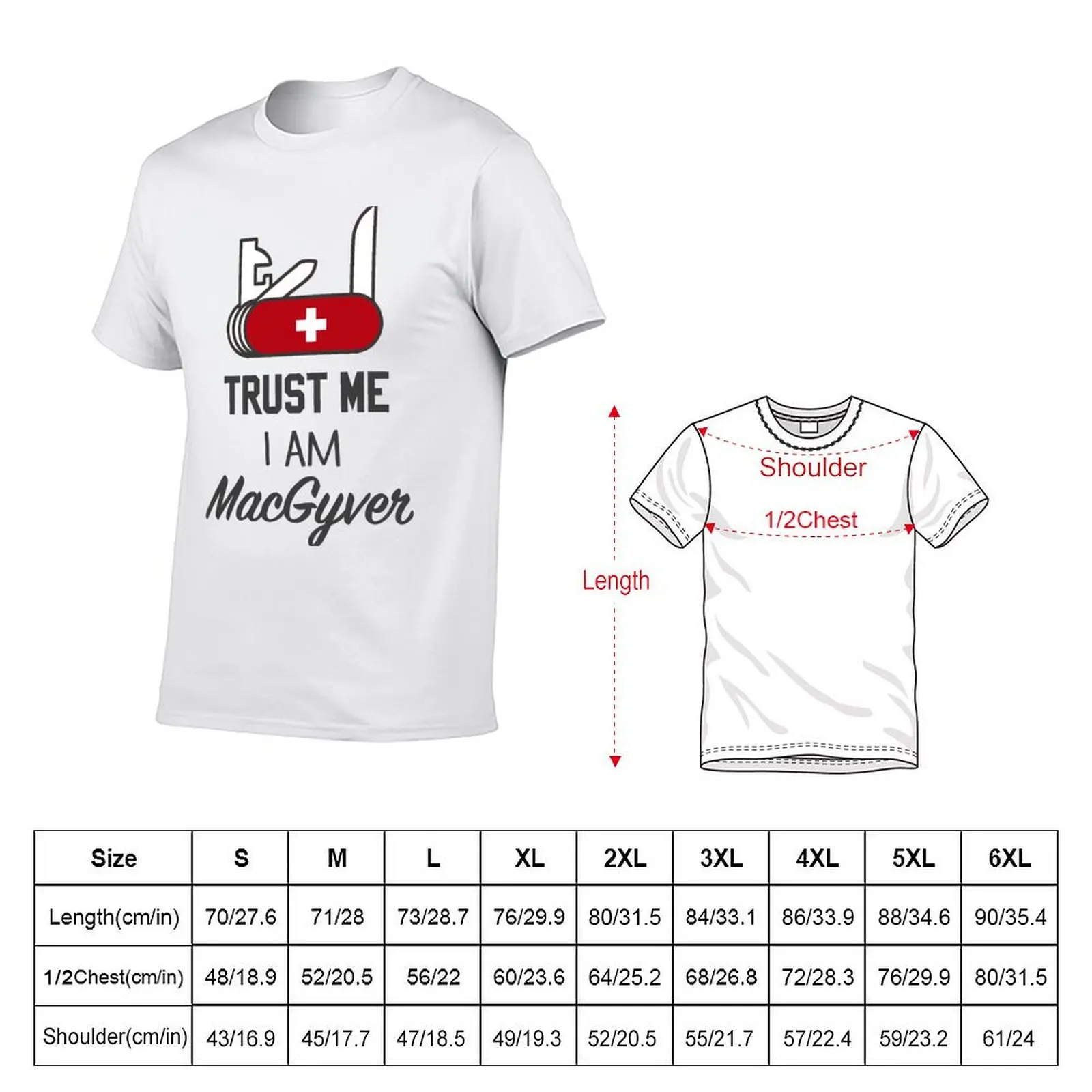 anime man shirt I oversize T-Shirt MacGyver Trust am plain t t shirts me,